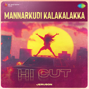 Mannarkudi Kalakalakka - HI CUT