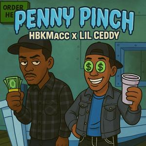 Penny Pinch (feat. Lil Ceddy)