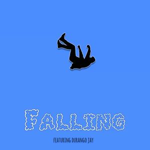 Falling (feat. Durango Jay, Clay Miller & LO xeno)
