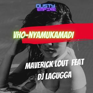 Vho-Nyamukamadi (feat. Dj Lagugga)