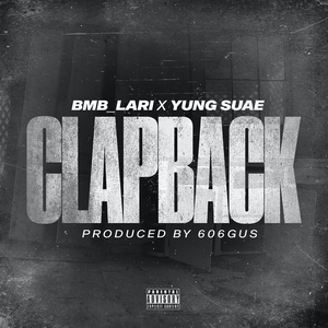 Clapback (feat. Yung Suae)