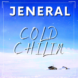 Cold Chillin'