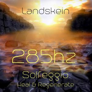285hz (Heal & Regenerate)