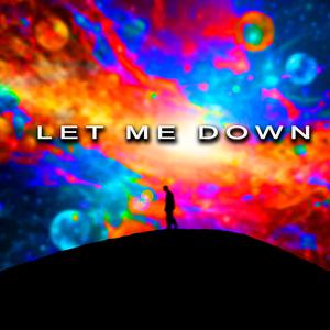 Let Me Down