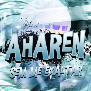 Aharen: Sem Me Exaltar