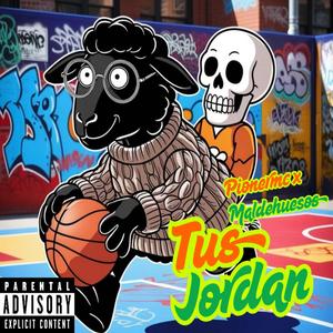 TUS JORDAN (feat. MAL DE HUESOS)
