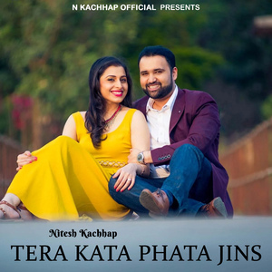 Tera Kata Phata Jins