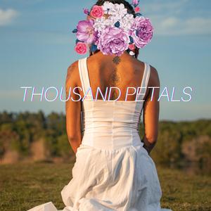 Thousand Petals