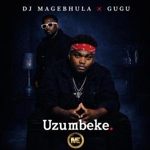 Uzumbeke (feat. Gugu, Child Soulja)