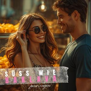 Süss wie Baklava