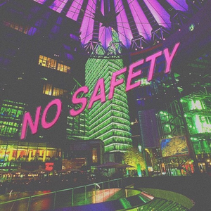 No Safety