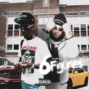 6 Figures (feat. RMC Mike)
