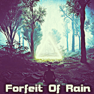 Forfeit Of Rain