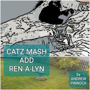Catz Mash Add Ren-A-Lyn