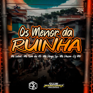 Os Menor da Ruinha