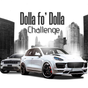 Dolla Fo' Dolla Challenge