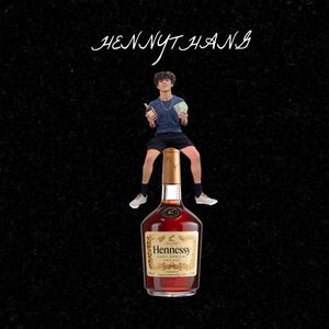 Hennythang (feat. Lil Trex)