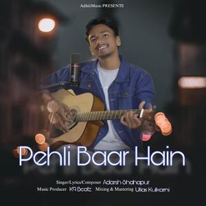 Pehli Baar Hain