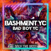 Bashment YC - Bad Boy Yc