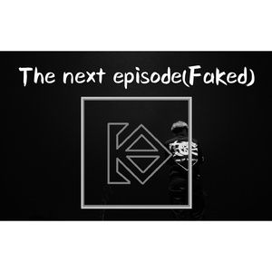 The Next Episode(Faked)