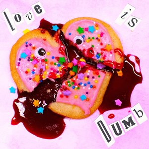 Luv Is Dumb