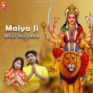 Maiya Ji Bhul Na Jana