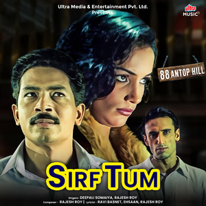 Sirf Tum (From "88 Antop Hill")