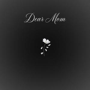 dear mom
