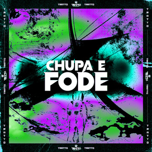Chupa e Fode