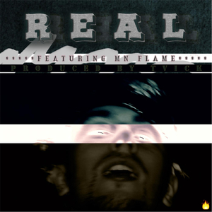 Real (feat. MN Flame)