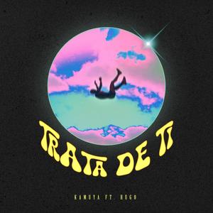 Trata de Ti (feat. sheluvsHUGO)