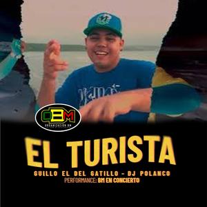 EL TURISTA (Video Oficial) Polanco Dj y Guillo el del Gatillo // Bm en Concierto