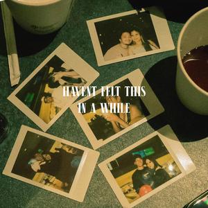 Havent Felt This in a While (feat. Maddmatt & Alika Manuel)