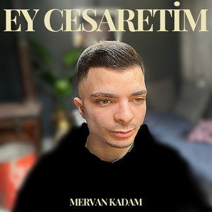 Ey Cesaretim