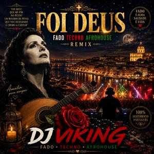 FOI DEUS (FADO TECHNO AFROHOUSE REMIX)