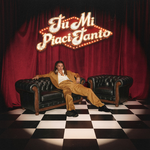 TU MI PIACI TANTO