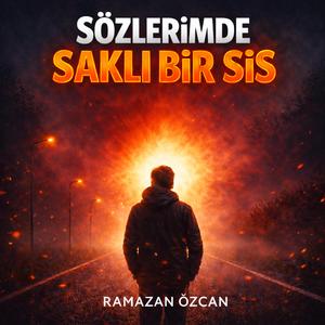 Sözlerimde Saklı Bir Sis