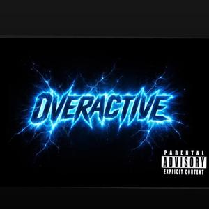 Overactive