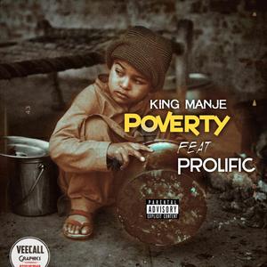 Poverty (feat. King Manje)