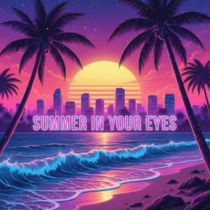 Summer in Your Eyes