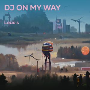 Dj on My Way (Remix)