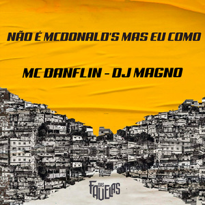 Não É Mcdonald's Mas Eu Como