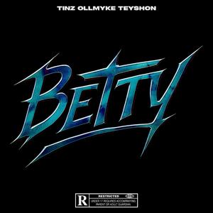 BETTY (feat. Ollmyke & Teyshon)