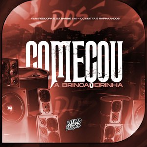 Começou a Brincadeira