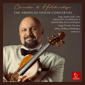 Violin Concerto No. 3 – I. Allegretto moderato (feat. Jeffrey Dokken, Lee Holdridge & Orquesta Filarmónica Municipal de Guayaquil)