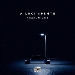 A Luci Spente (feat. Giulia)