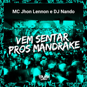 Vem Sentar Pros Mandrake