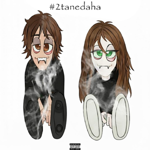 #2TANEDAHA