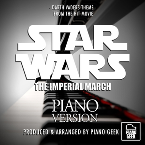 The Imperial March (Darth Vader's Theme) [From "Star Wars"] (Piano Version)