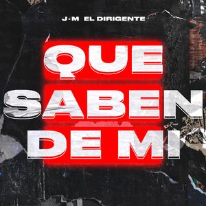 Que Saben de Mi